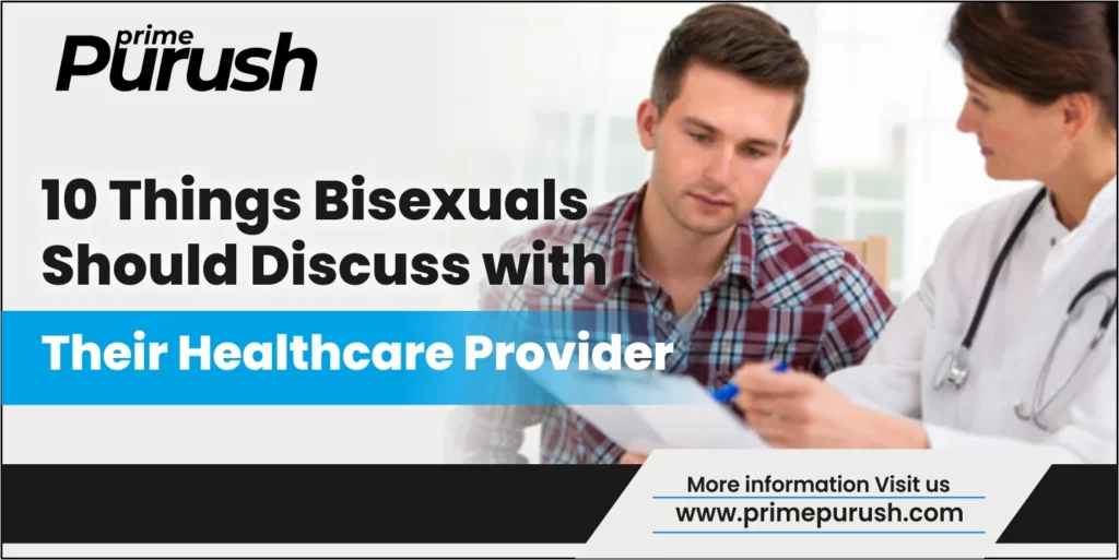 10 Things Bis*xuals Should Discuss With Their Healthcare Provider